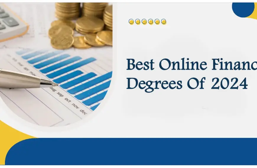 Top 10 Best Online Finance Degrees Of 2024