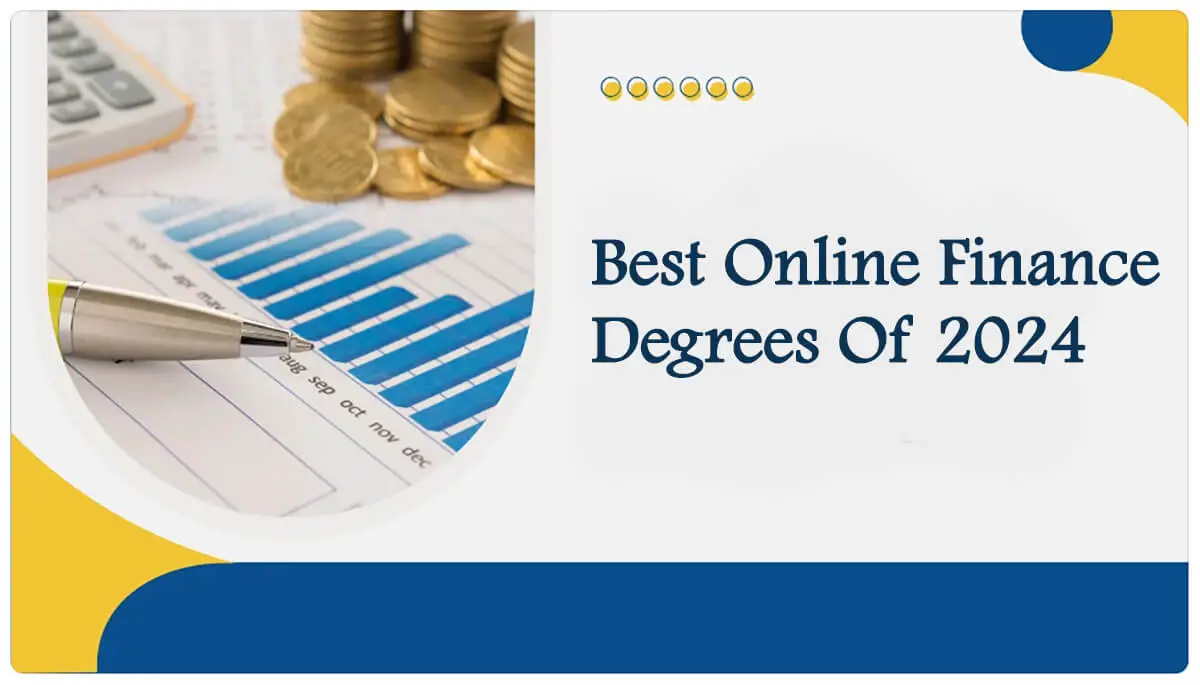 Best Online Finance Degrees Of 2024